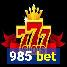 985 bet